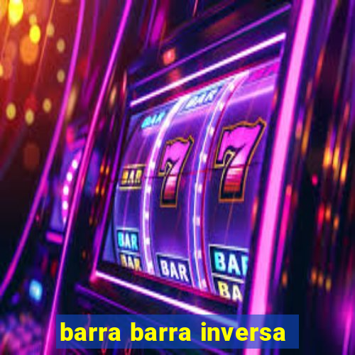 barra barra inversa - twitch